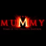 The Mummy: Tomb of the Dragon Emperor" - Unearthing Ancient Secrets and Spectacle