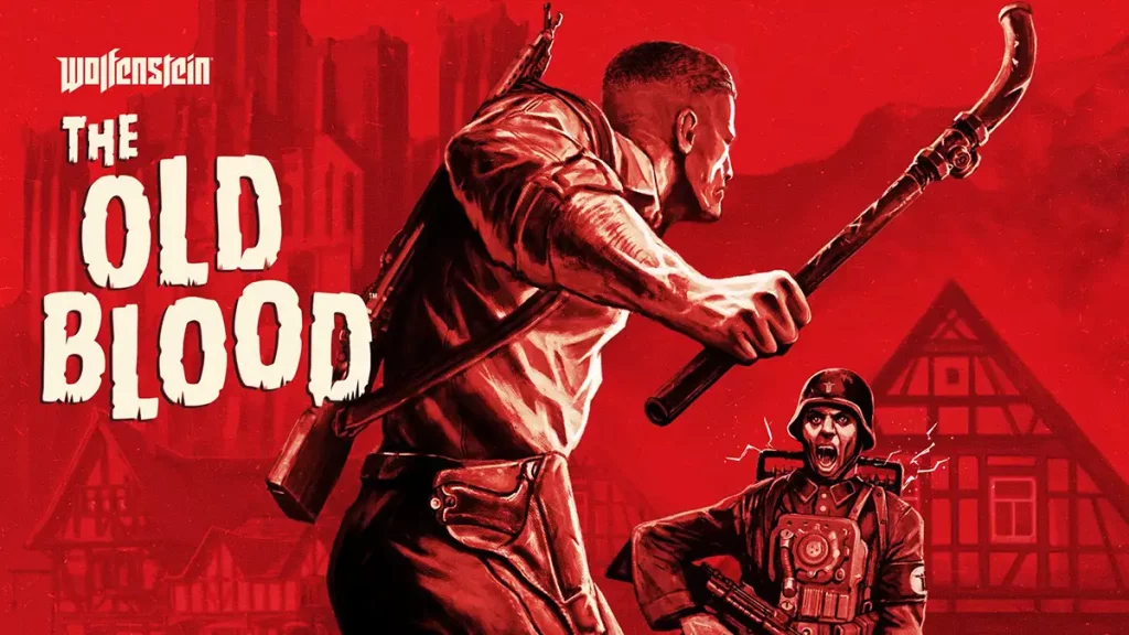 Wolfenstein The Old Blood: A Terrifying Journey into the Heart of Nazi Evil