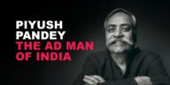 Piyush Pandey The Creative Maestro Who Redefined Indian Advertising
