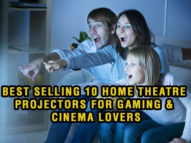 home theatre projectors